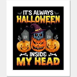 It's Always Halloween Inside My Head Posters and Art